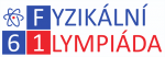Okresní kolo 61. ročníku Fyzikální olympiády
